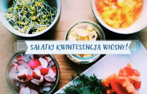Sałatki w wiosennej kuchni