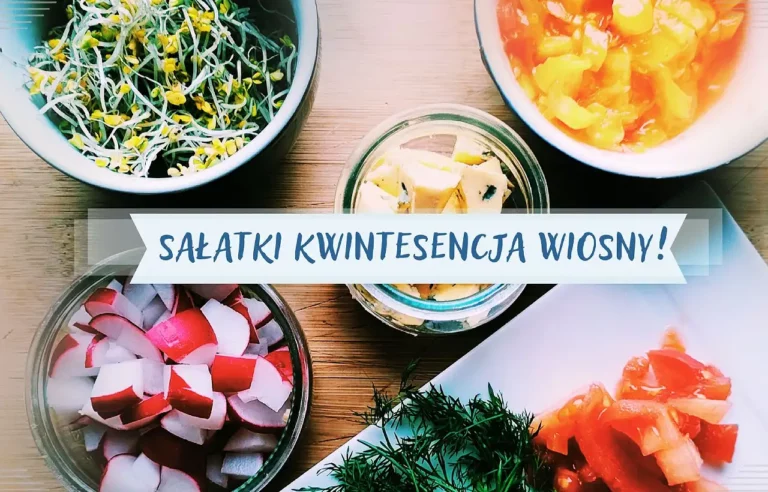 Sałatki w wiosennej kuchni